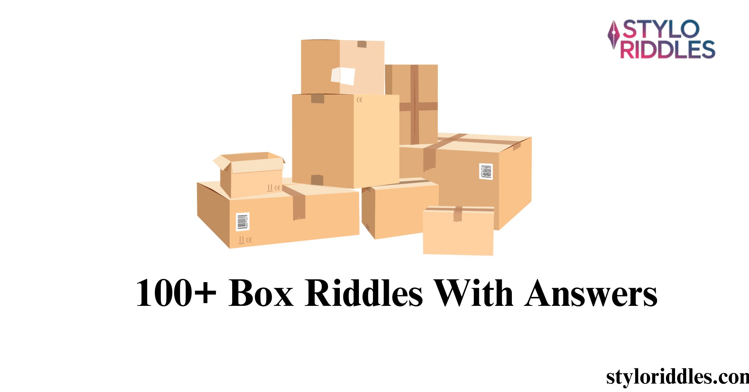 100+ Box Riddles With Answers