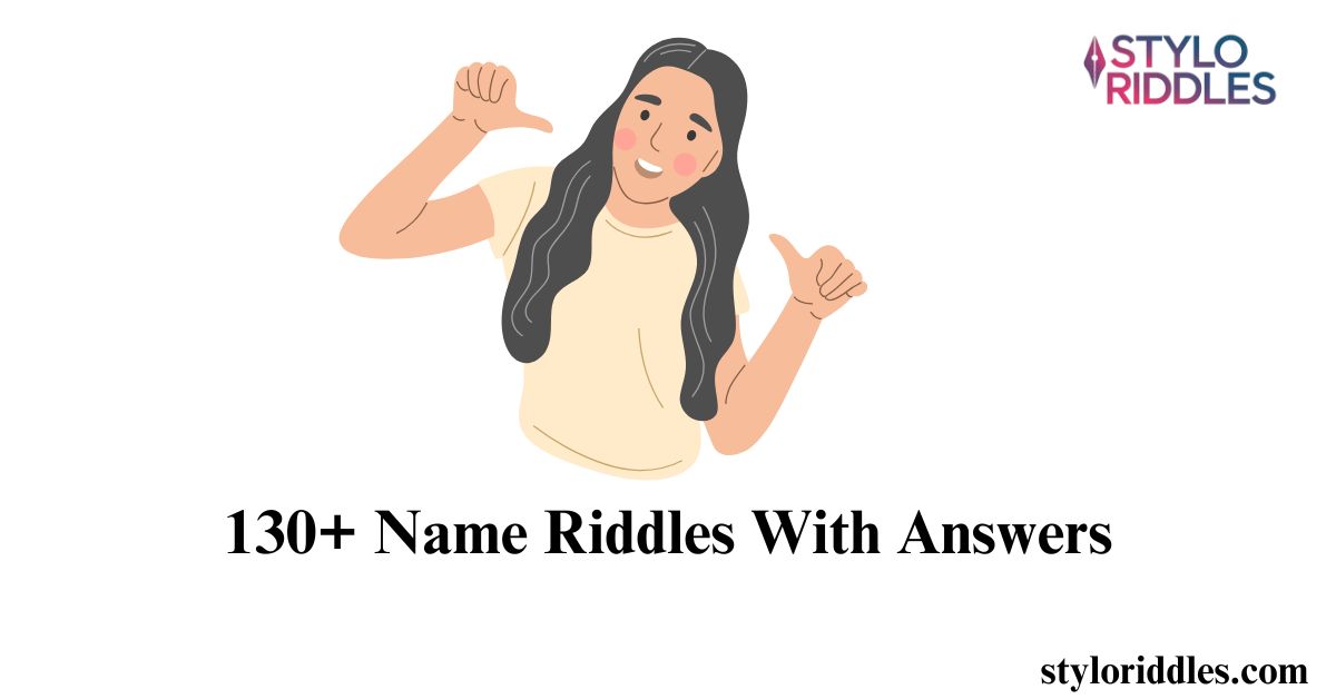 130+ Name Riddles With Answers