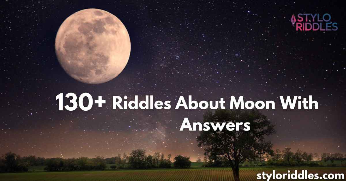 130+ Riddles About Moon With Answers