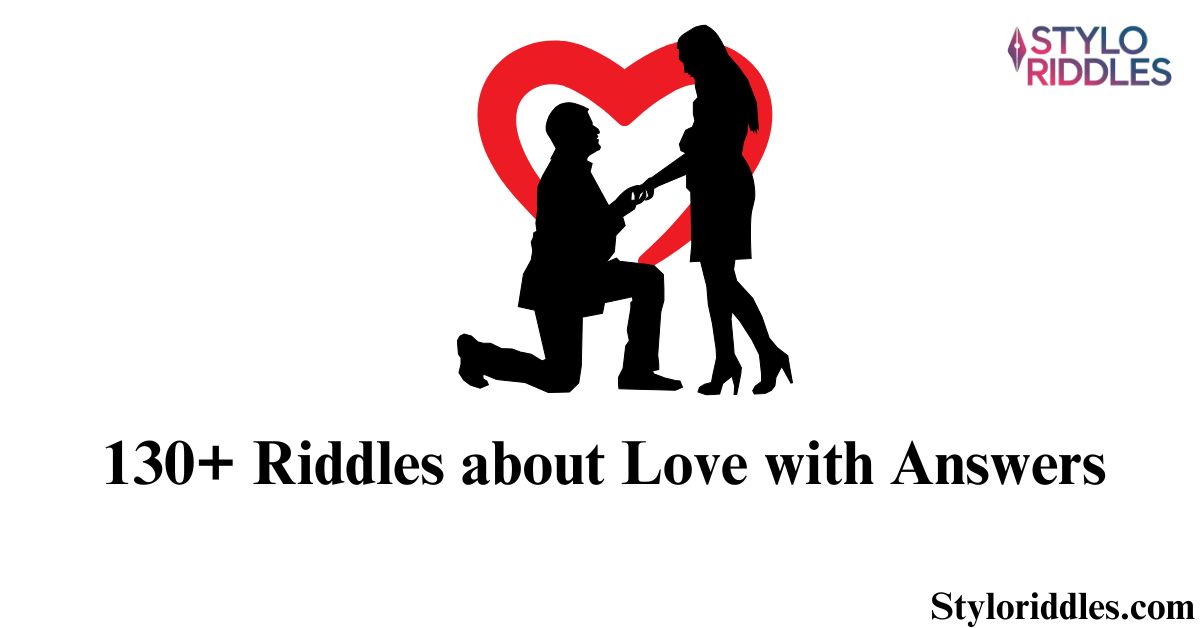 130+ Riddles about Love with Answers