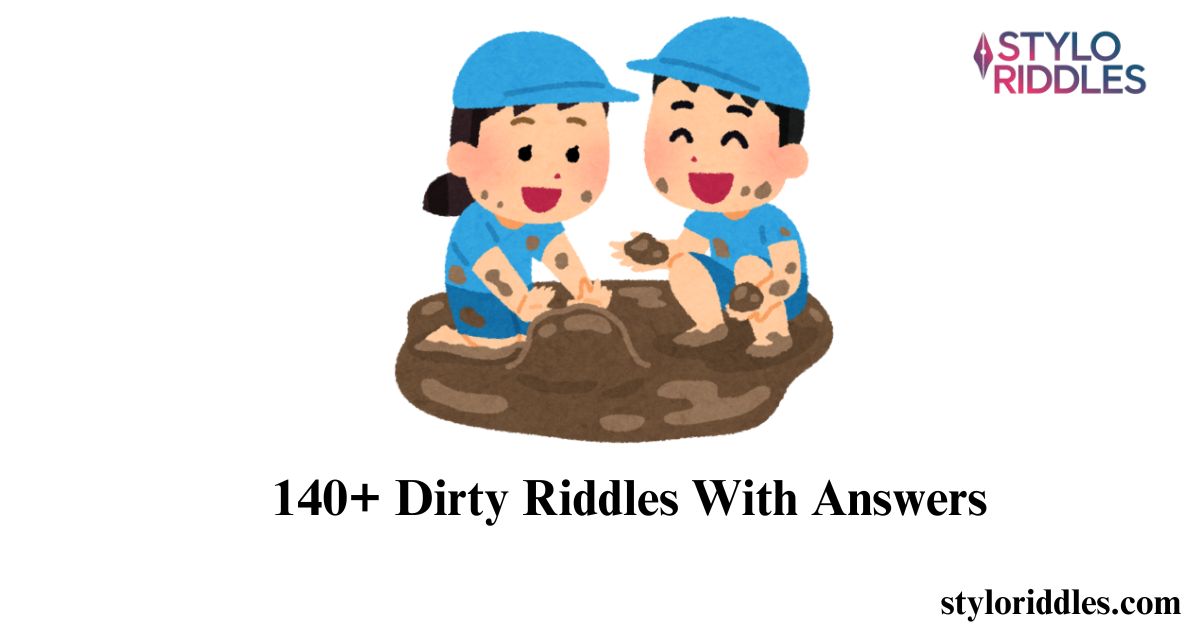 140+ Dirty Riddles With Answers