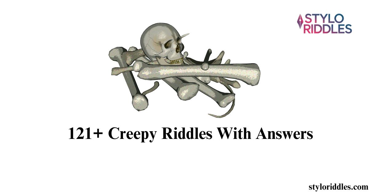 Creepy Riddles