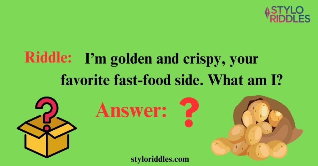 Riddles About Potato Dishes