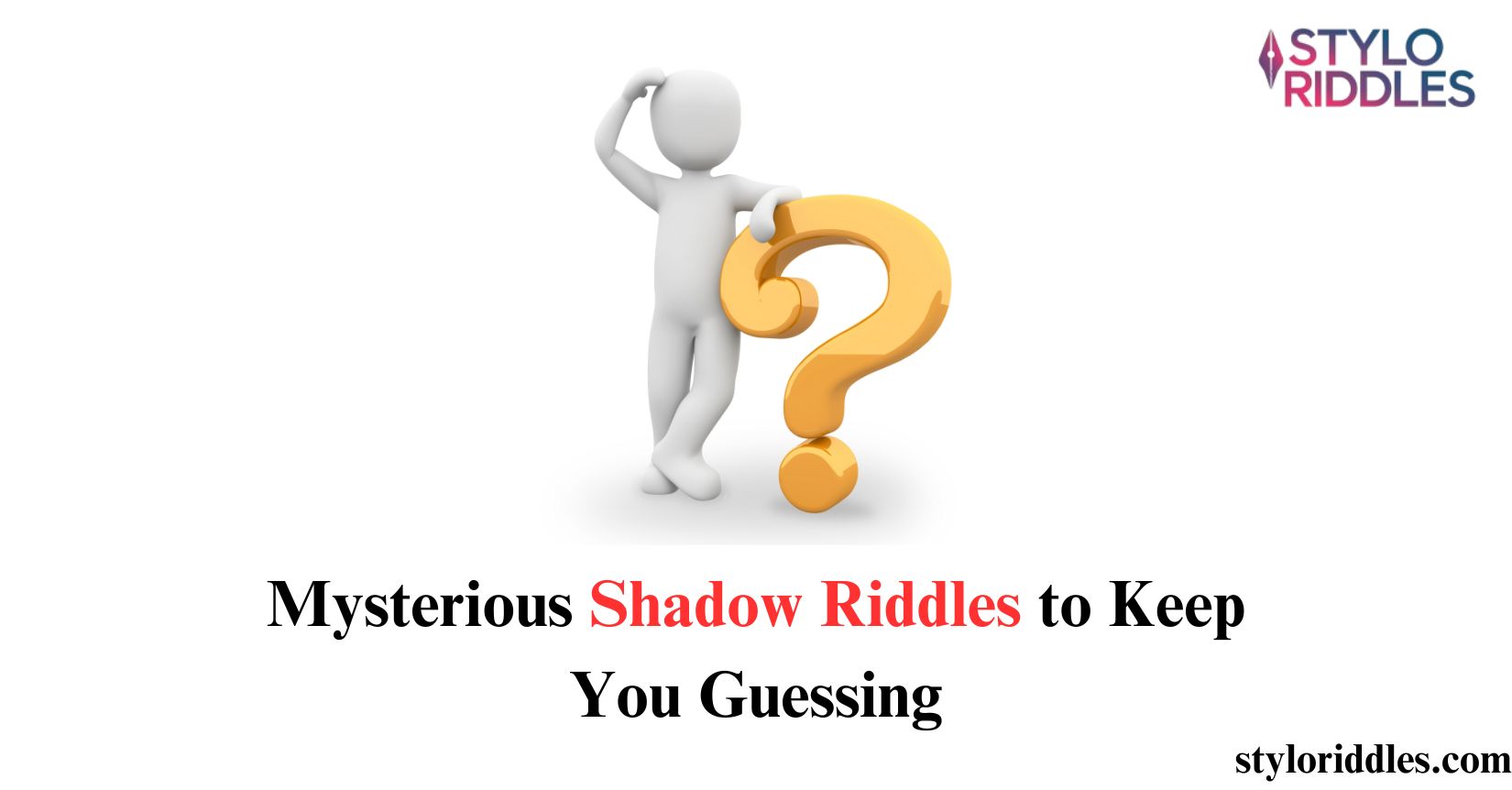 Shadow riddles