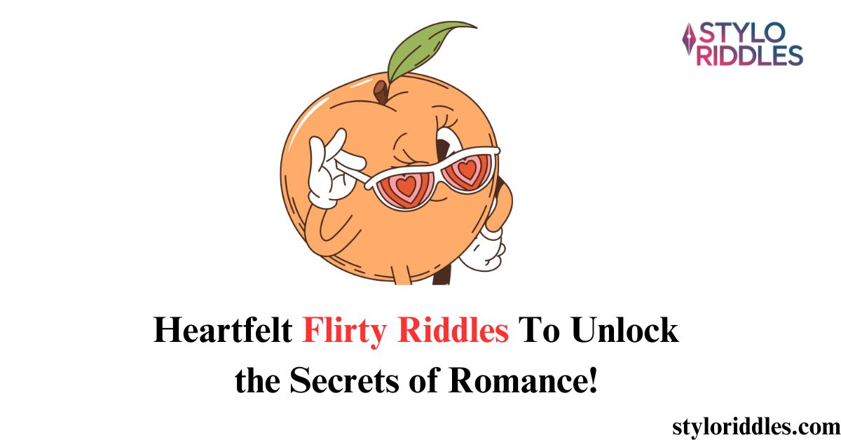 flirty riddles