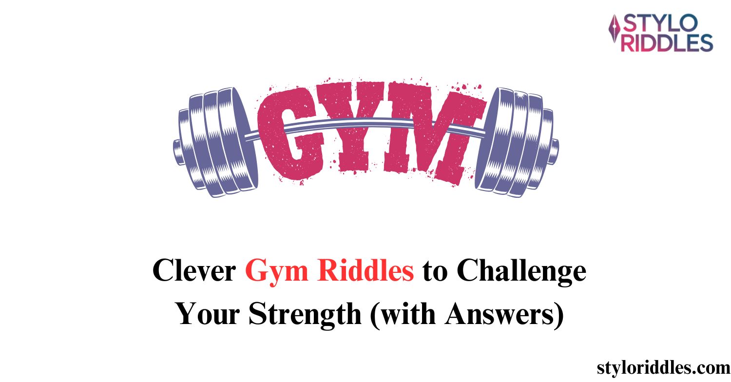 gym riddles