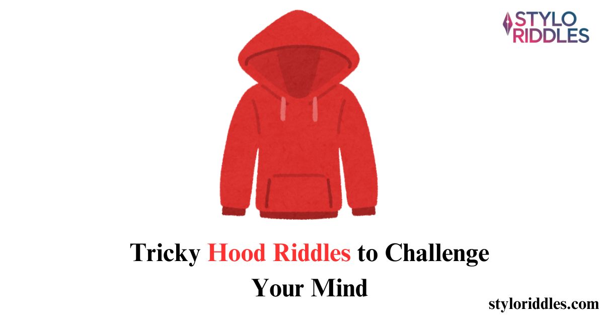 hood riddles