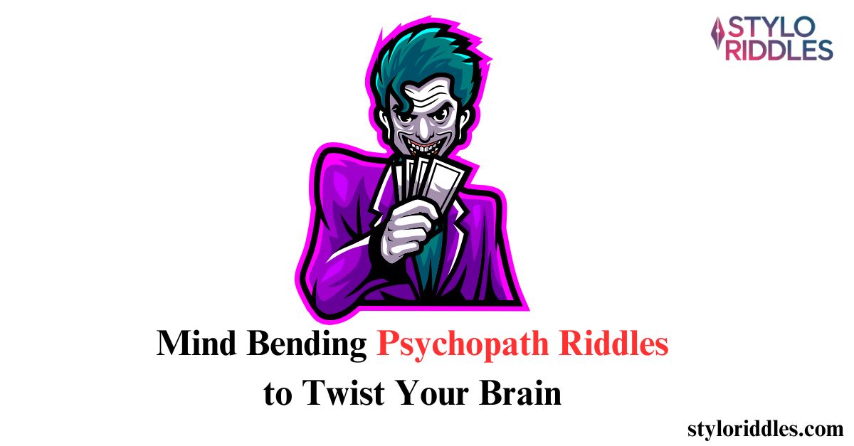 psychopath riddles