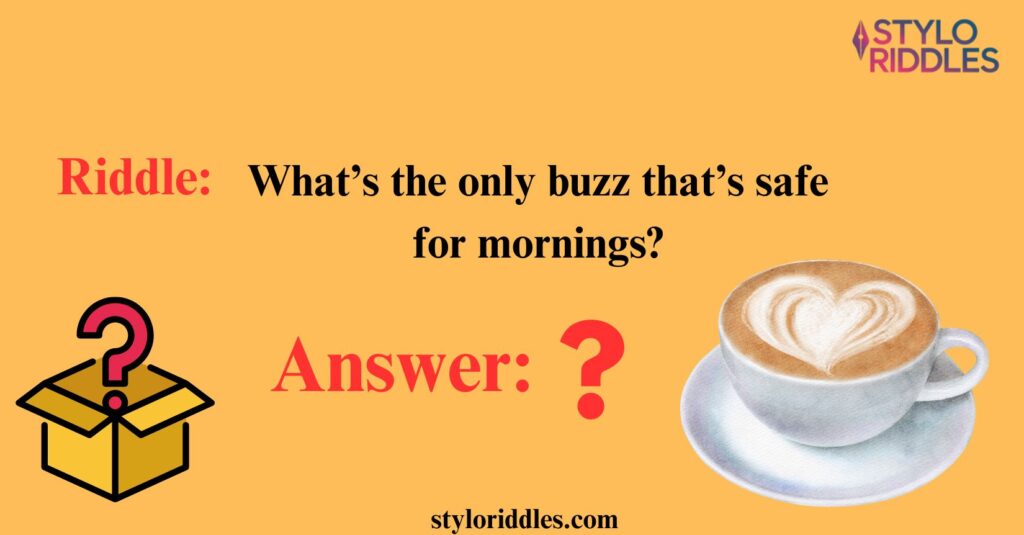 riddle about coffee