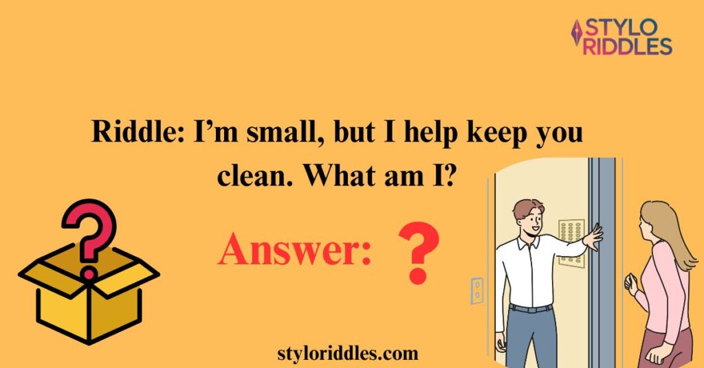 riddles about household items