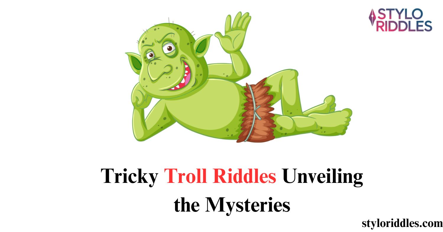 troll riddles