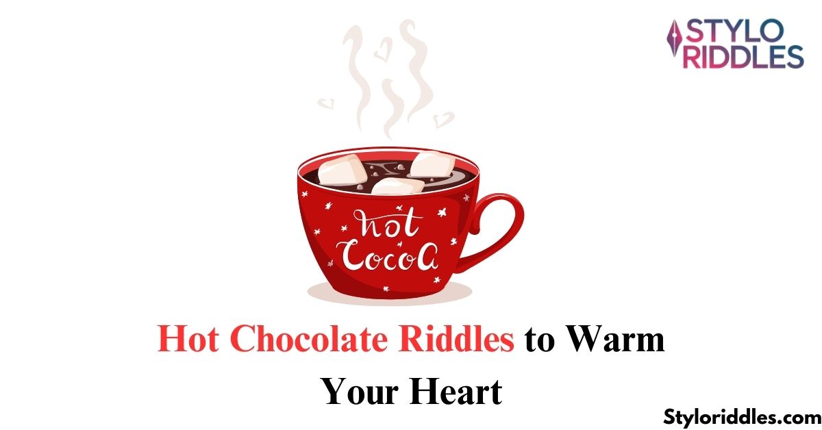 Hot Chocolate Riddles