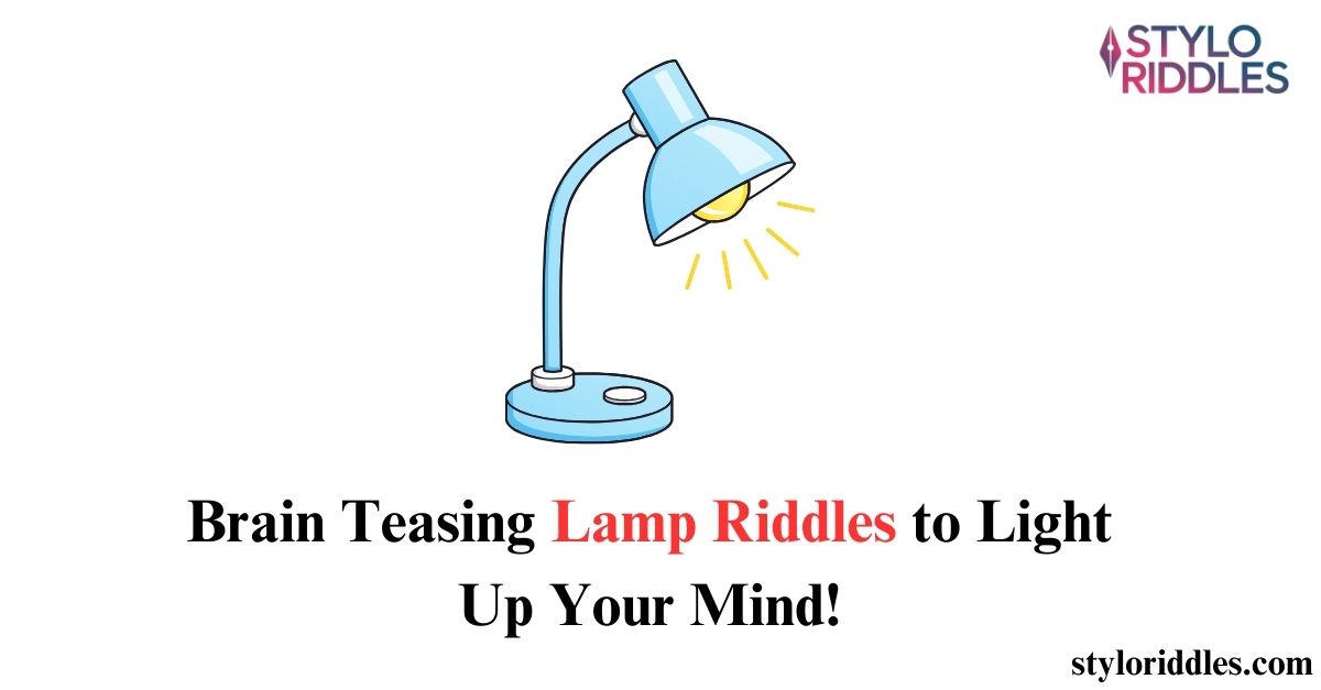 Lamp Riddles