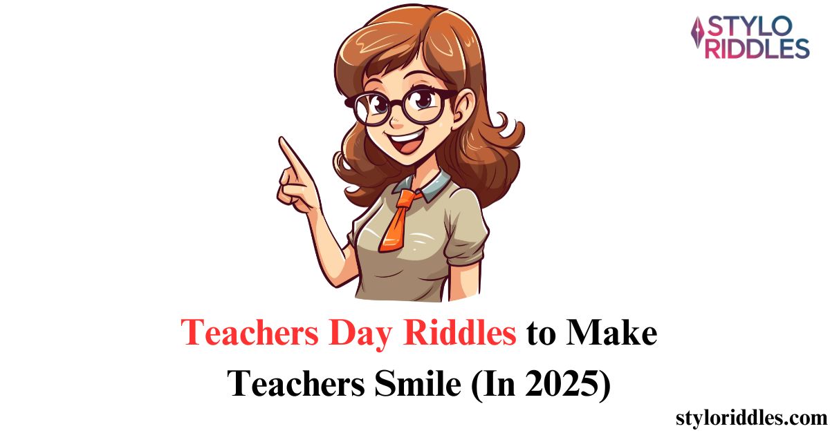 Teachers Day Riddles