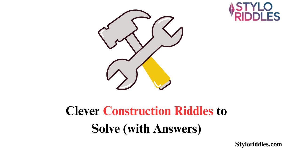 construction riddles