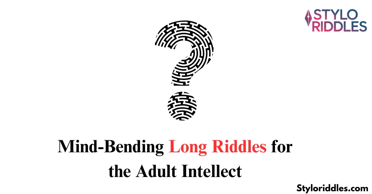 long riddles