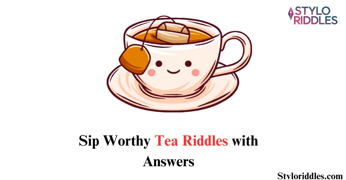 tea riddles