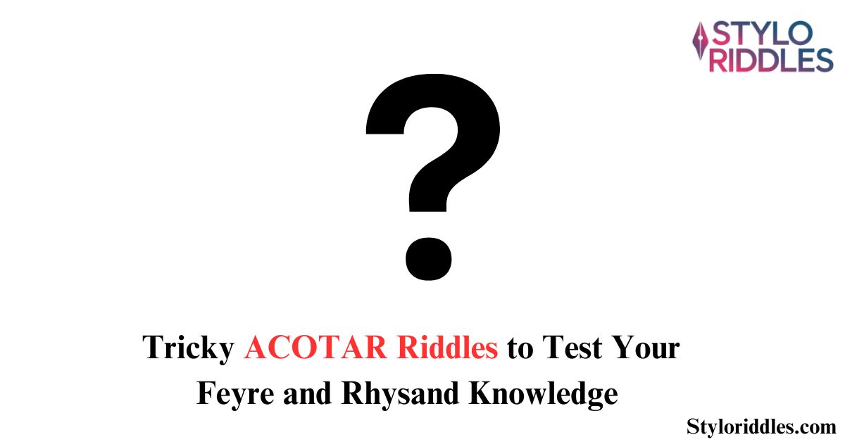 ACOTAR Riddles