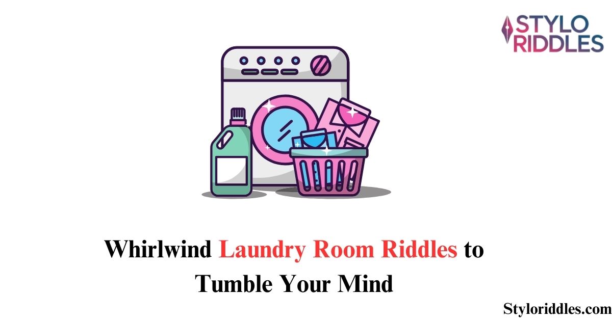 Laundry Room Riddles