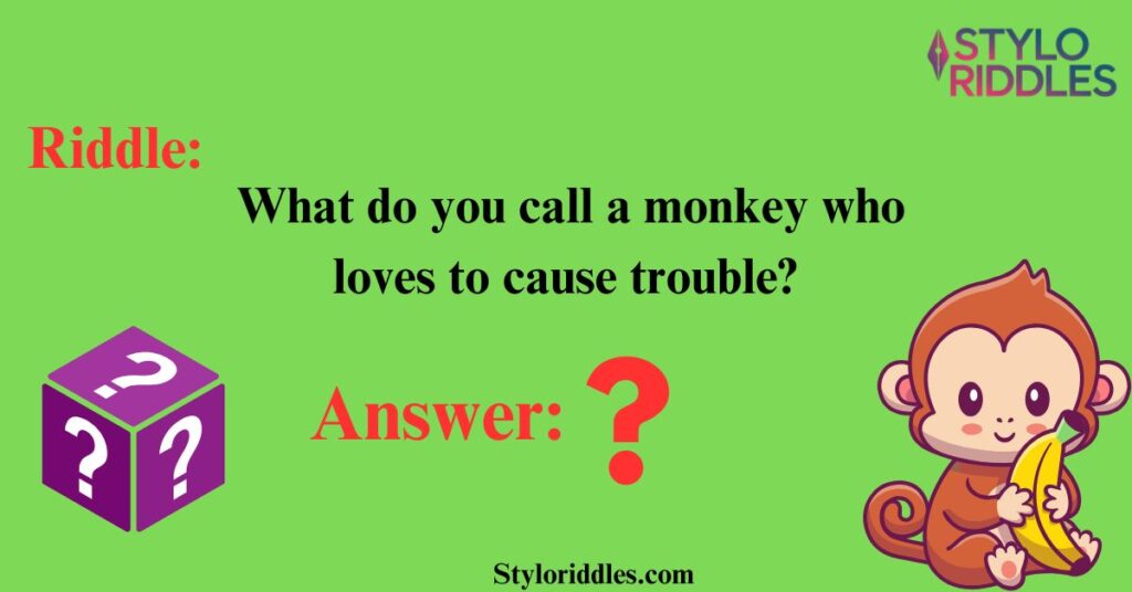 Monkey Mayhem Riddles That Go Bananas