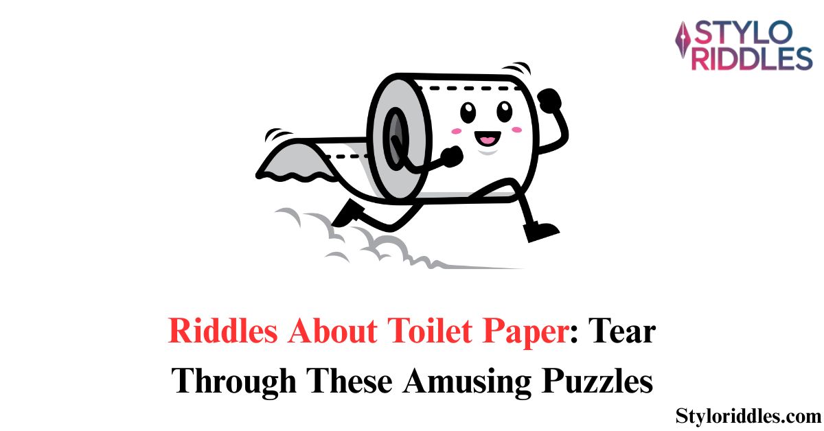 Riddles About Toilet Paper