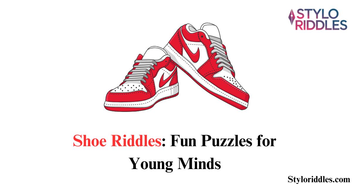 Shoe Riddles